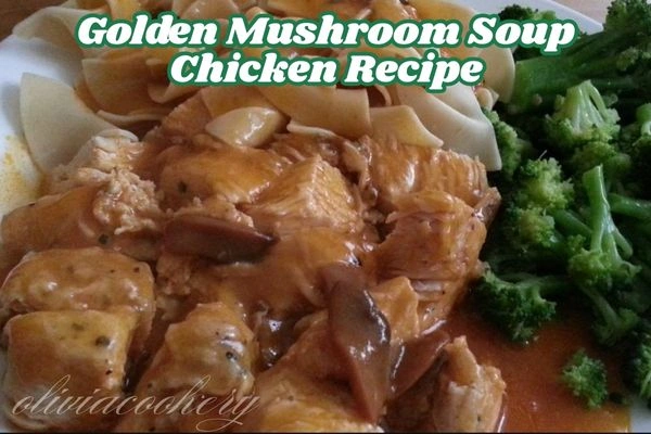 This is a plate of golden mushroom soup chicken served with pasta and steamed broccoli. It showcases tender chicken thighs smothered in a golden mushroom soup sauce.